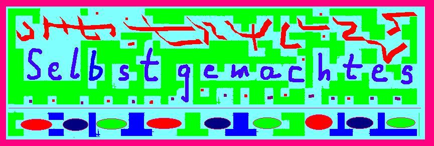 Selbstgemachtes